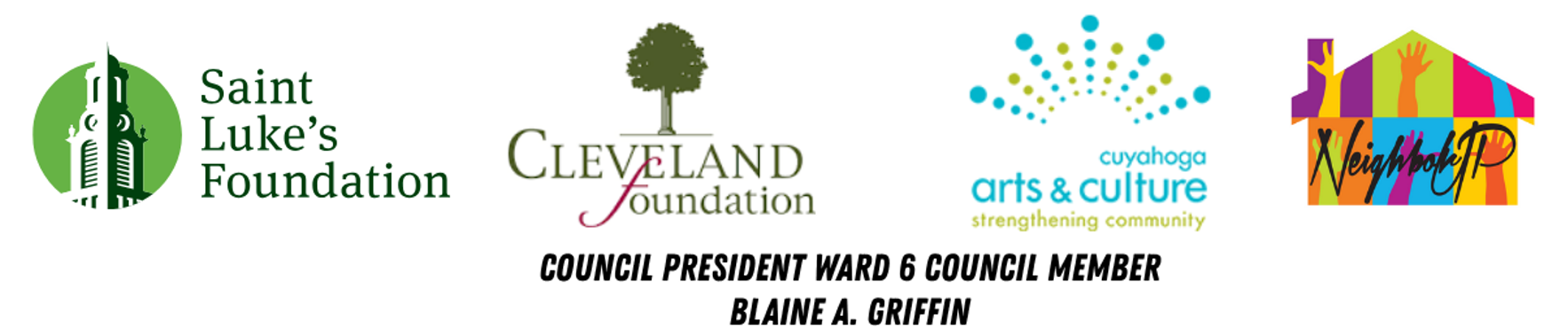 Major Sponsors: Saint Luke's Foundation, Cleveland Foundation, Cuyahoga Arts and Culture, Neighbor Up, and Council President Blaine A. Griffin